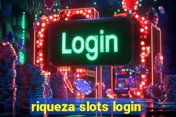 riqueza slots login