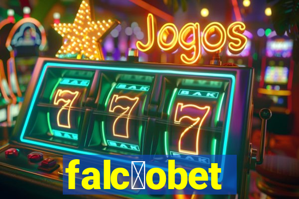falc茫obet