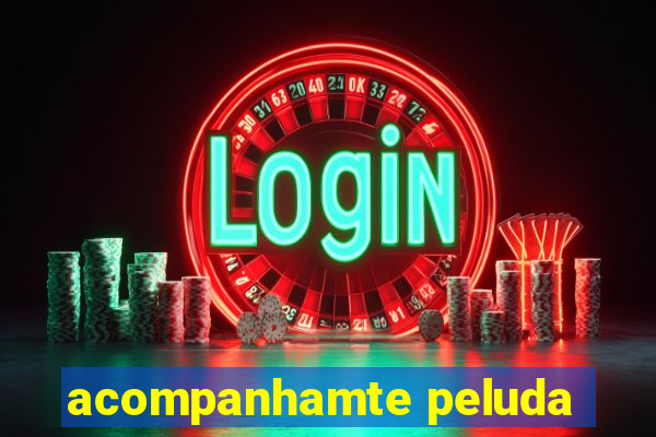acompanhamte peluda