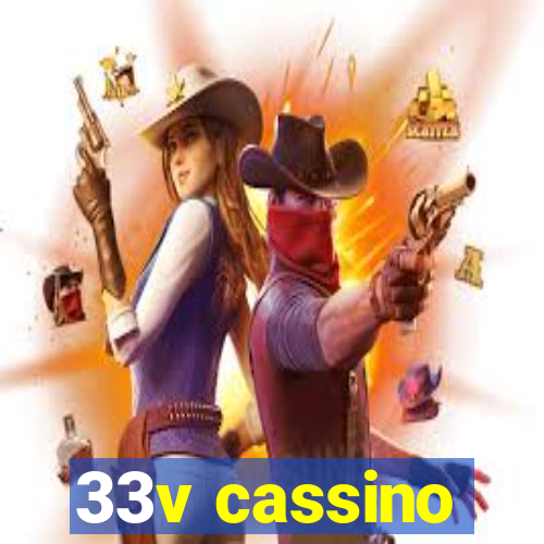 33v cassino
