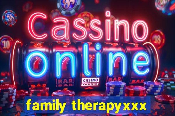 family therapyxxx