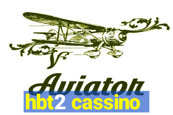 hbt2 cassino