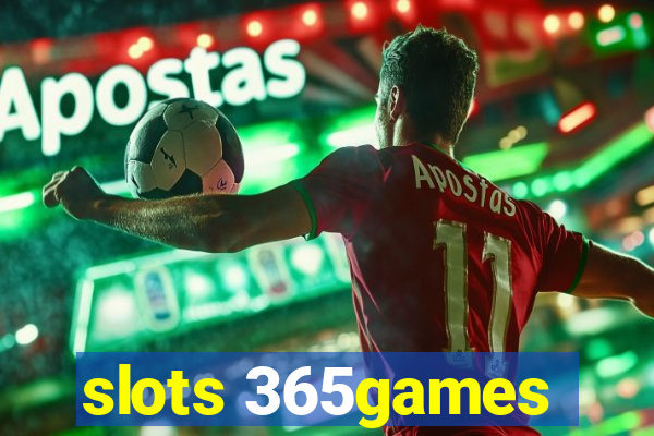slots 365games