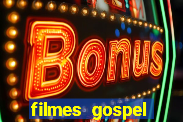 filmes gospel baseadas em fatos reais emocionantes