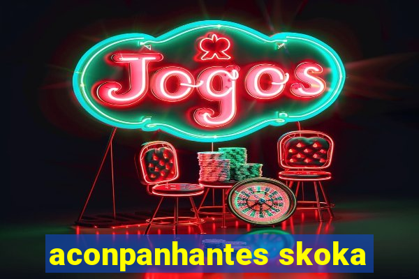 aconpanhantes skoka