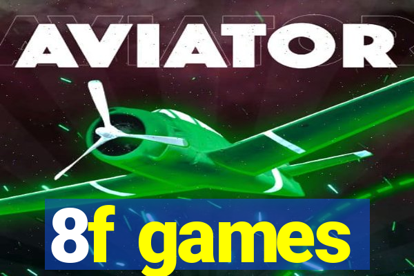 8f games