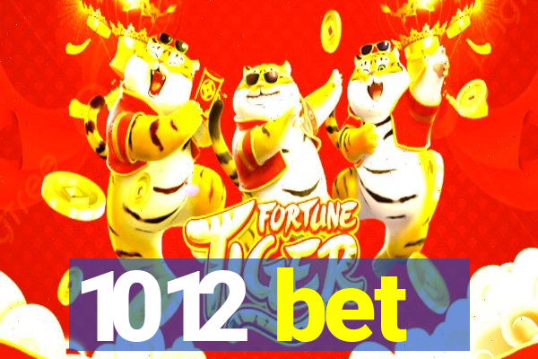 1012 bet