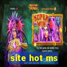 site hot ms