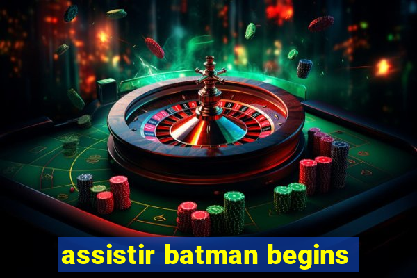 assistir batman begins