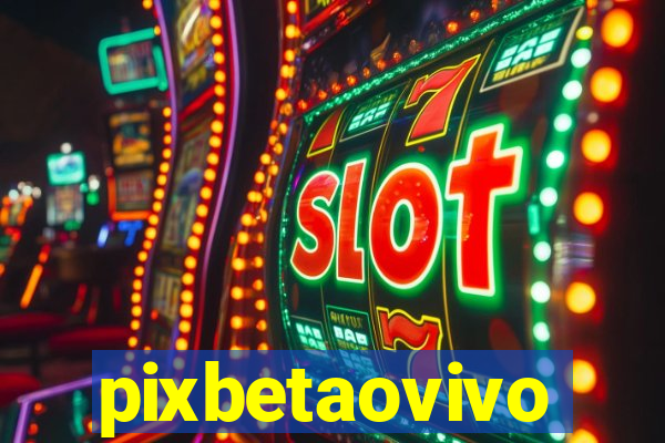 pixbetaovivo