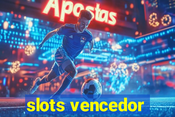 slots vencedor