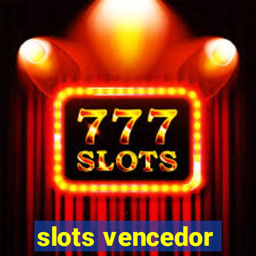 slots vencedor
