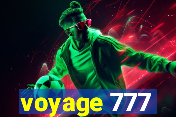 voyage 777