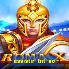 assistir tnt ao vivo gratis online