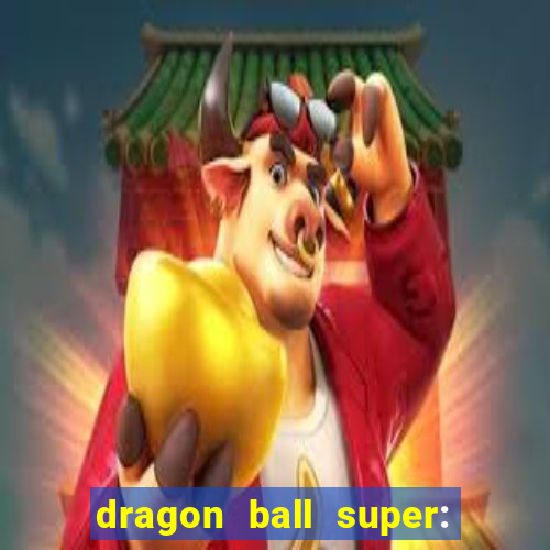 dragon ball super: super hero rede canais