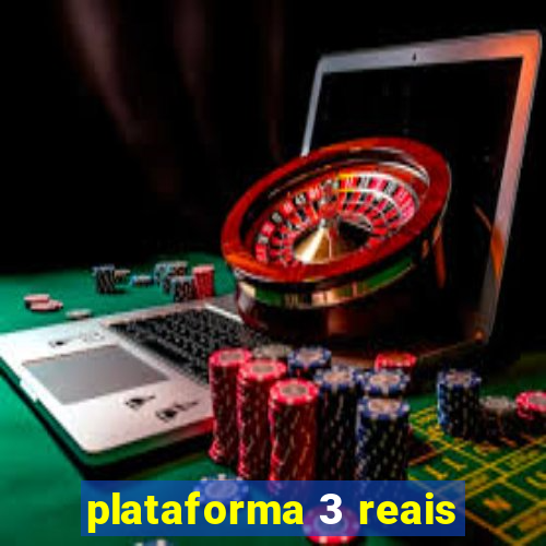 plataforma 3 reais