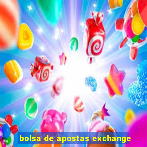 bolsa de apostas exchange