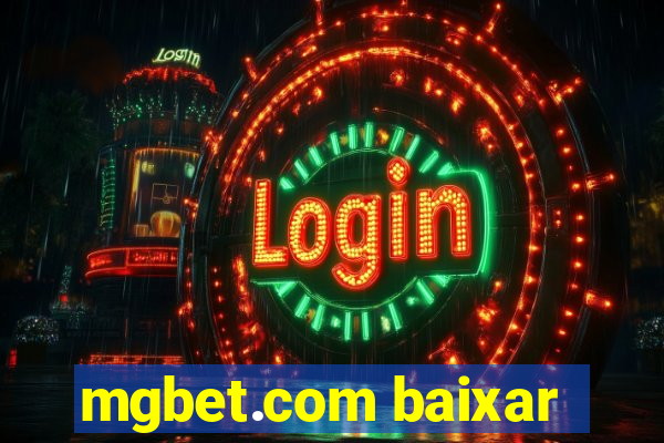 mgbet.com baixar