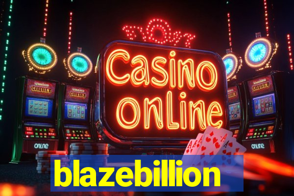 blazebillion