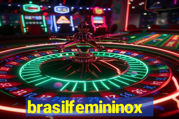 brasilfemininox