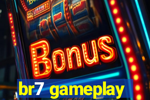 br7 gameplay