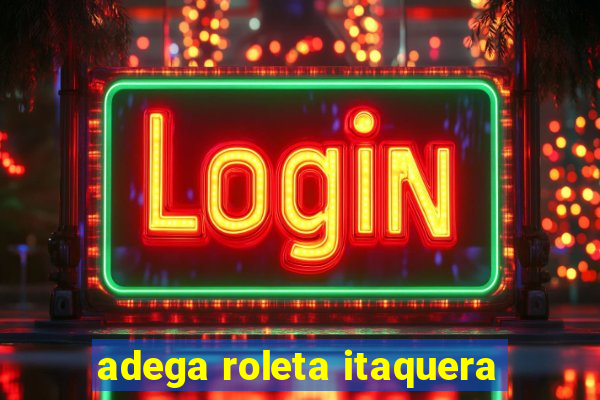 adega roleta itaquera