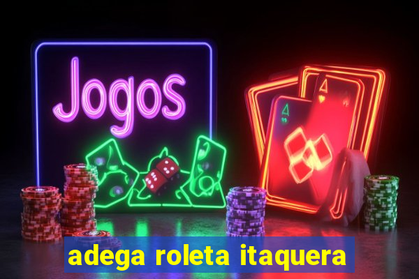 adega roleta itaquera