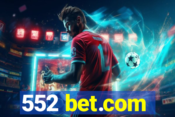 552 bet.com