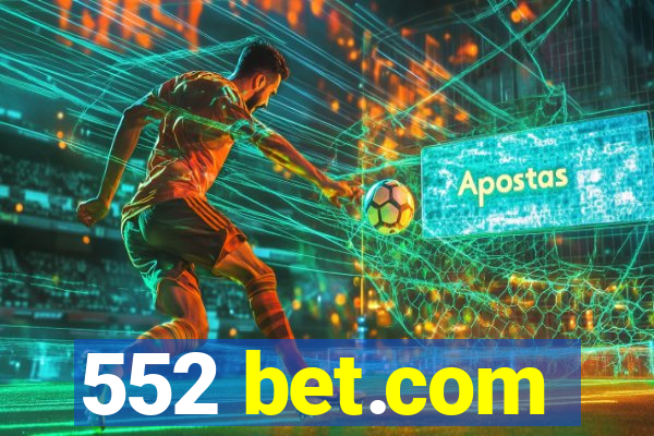 552 bet.com