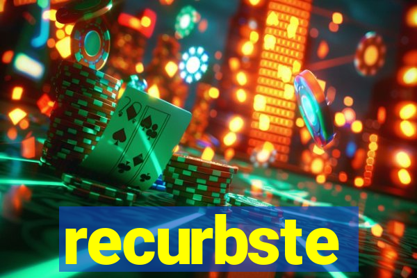 recurbste