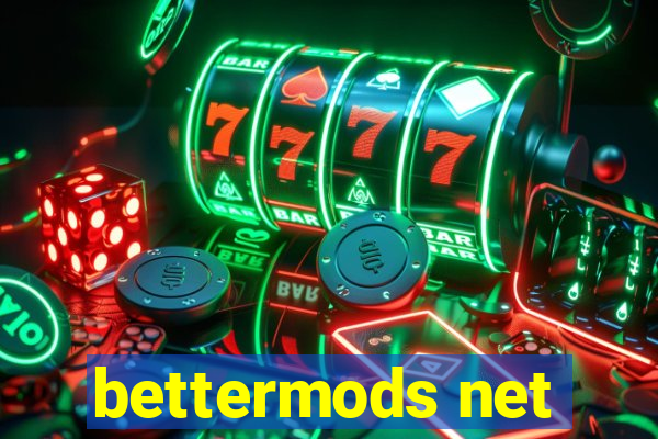 bettermods net