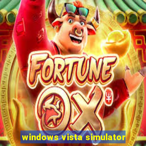 windows vista simulator