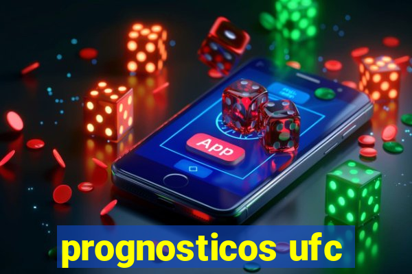 prognosticos ufc