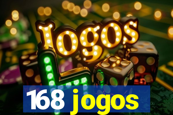 168 jogos