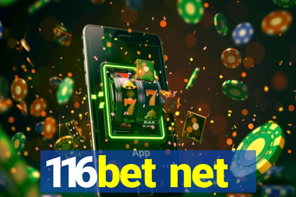 116bet net