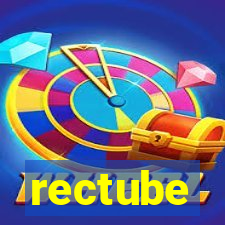 rectube