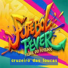 cruzeiro das loucas filme completo dublado download