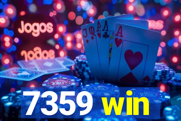 7359 win