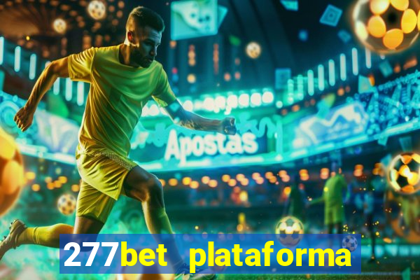 277bet plataforma de jogos