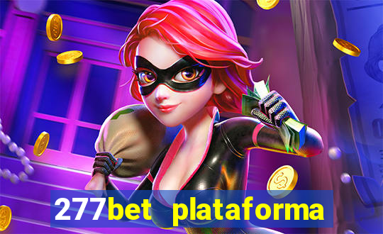 277bet plataforma de jogos