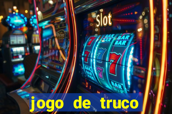 jogo de truco valendo dinheiro real