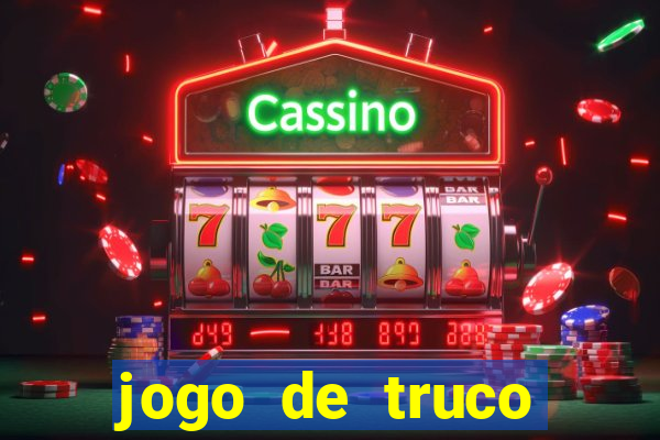 jogo de truco valendo dinheiro real