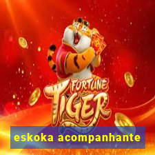 eskoka acompanhante