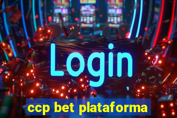 ccp bet plataforma