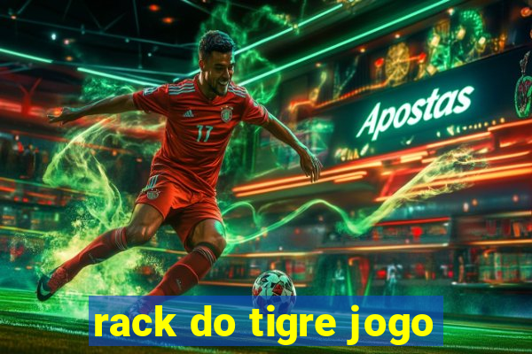 rack do tigre jogo