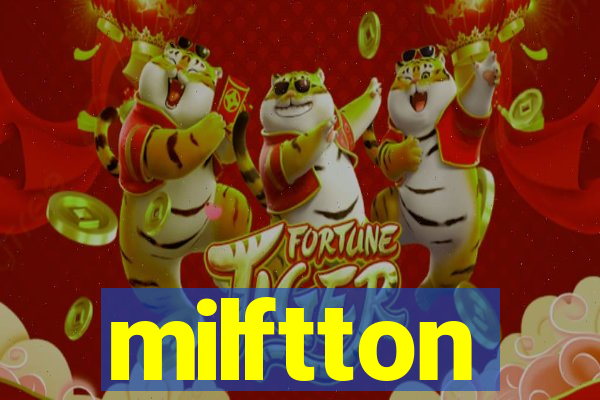 milftton