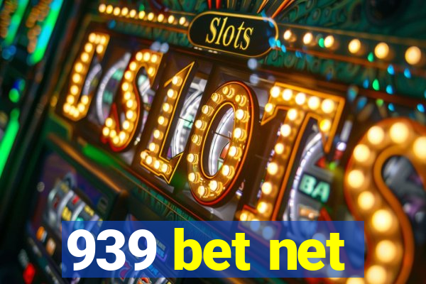 939 bet net