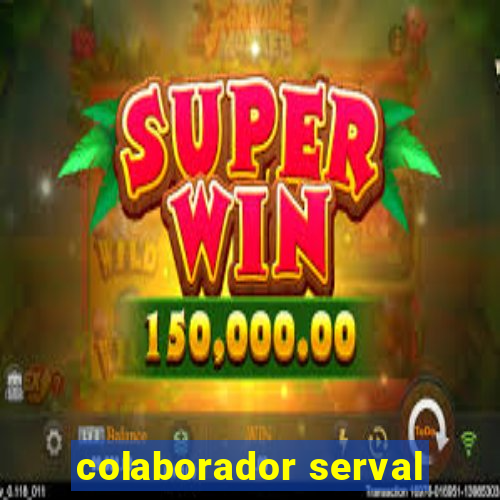 colaborador serval