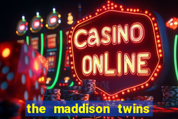 the maddison twins onlyfans free