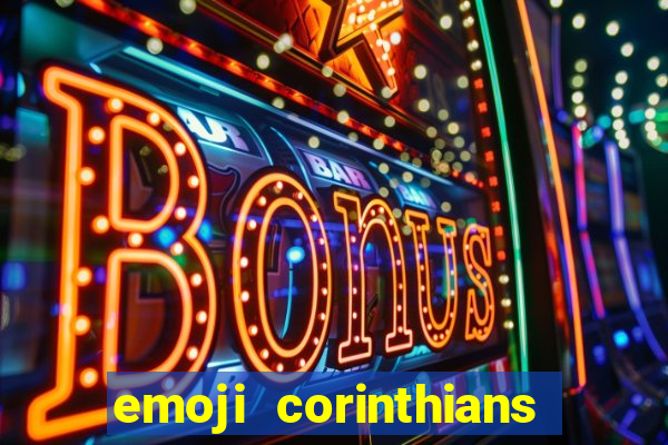 emoji corinthians copiar e colar